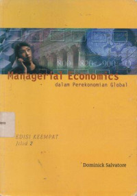 Image of Managerial Economics Dalam Perekonomian Global Jilid 2