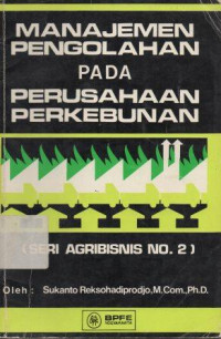 Image of Manajemen Pengolahan Pada Perusahaan Perkebunan