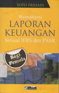 Image of Memahami Laporan Keuangan Sesuai IFRS dan PSAK