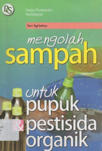 Image of Mengolah Sampah Untuk Pupuk Pestisida Organik