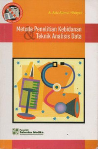 Image of Metode Penelitian Kebidanan dan Teknik Analisis Data