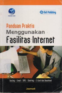 Image of Panduan Praktis Menggunakan Fasilitas Internet