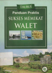 Image of Panduan Praktis Sukses Memikat Walet