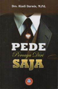 Image of Pede: Percaya Diri Saja
