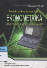 Image of Pendekatan Populer dan Praktis Ekonometrika Untuk analisis Ekonomi dan Keuangan