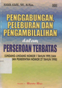 Image of Penggabungan Peleburan dan Pengambilalihan Dalam Perseroan Terbatas