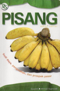Image of Pisang:Budi Daya,Pengolahan,Dan Prospek Pasar