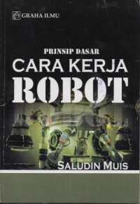 Image of Prinsip Dasar Cara Kerja Robot