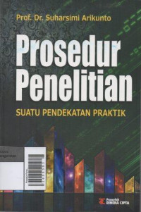 Image of Prosedur Penelitian Suatu Pendekatan Praktik