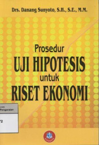 Image of Prosedur Uji Hipotesis untuk Riset Ekonomi