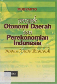 Image of Prospek Otonomi Daerah dan Perekonomian Indonesia