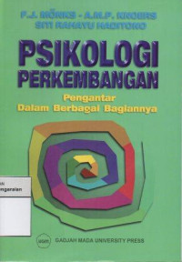 Image of Psikologi Perkembangan Pengantar dalam berbagai bagiannya