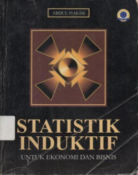 Image of Satistik Induktif Untuk ekonomi dan Bisnis