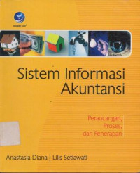 Image of Sistem Informasi Akuntansi Perancangan, Proses, dan Penerapan