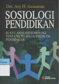 Image of Sosiologi Pendidikan Suatu Analisi Sosiologi Tentang Pelbagai Problem Pendidikan