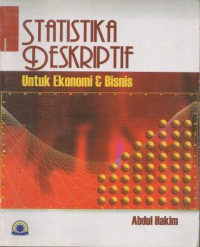 Image of Statistika Deskriptif: Untuk Ekonomi dan Bisnis