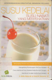 Image of Susu Kedelai : Susu Nabati yang Menyehatkan
