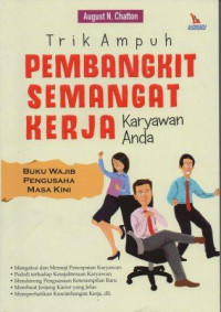 Image of Trik Ampuh Pembangkitan Semangat Kerja Karyawan Anda
