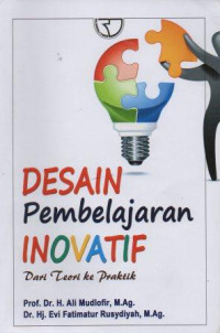 Image of Desain Pembelajaran Inovatif Dari Teori Ke Praktis