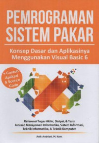 Image of Pemrograman Sistem Pakar Konsep Dasar Dan Aplikasinya Menggunakan Visual Basic 6