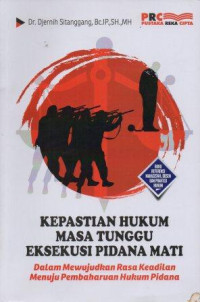 Image of Kepastian Hukum Masa Tunggu Eksekusi Pidana Mati
