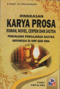 Image of Ringkasan Karya Prosa Roman, Novel, Cerpen Dan Sastra