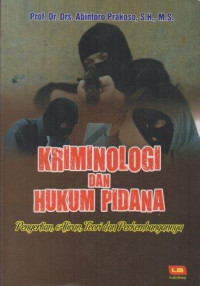 Image of Kriminologi Dan Hukum Pidana Pengertian, Aliran, Teori, dan Perkembangannya
