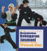 Image of Meningkatkan Kebugaran Jasmani Melalui Permainan Dan Olahraga Pencak Silat