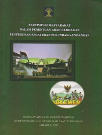 Image of Partisipasi Masyarakat Dalam Pentuan Arah Kebijakan Penyusunan Peraturan Perundang-Undang