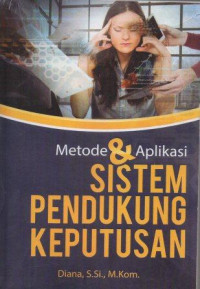 Image of Metode & Aplikasi Sistem Pendukung Keputusan