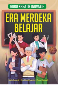 Image of Guru Kreatif Inofatif Era Merdeka Belajar