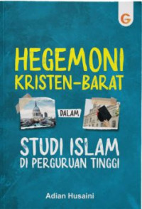 Image of Hegemoni Kristen-Barat dalam Studi Islam DI Perguruan Tinggi