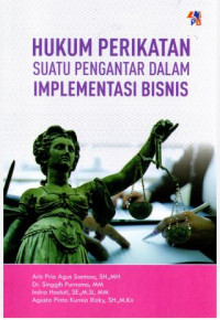 Image of HUKUM PERIKATAN SUATU PENGANTAR DALAM IMPLEMENTASI BISNIS