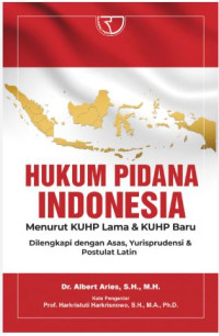 Image of Hukum Pidana Indonesia Menurut KUHP Lama dan KUHP Baru