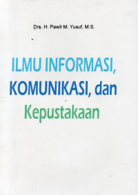 Image of Ilmu Informasi, Komunikasi, Dan Kepustakaan