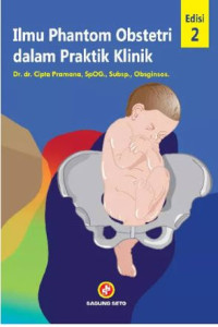 Image of Ilmu Phantom Obstetri Dalam Praktik Klinik