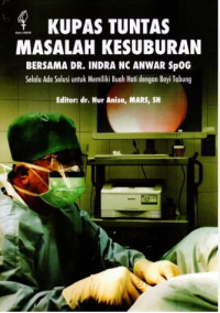 Image of Kupas Tuntas Masalah Kesuburan Bersama dr. Indra NC Anwar, SpOG