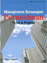 Image of Manajemen Keuangan Perusahaan Teori Dan Praktik