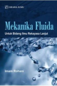 Image of Mekanika Fluida untuk Bidang Ilmu Rekayasa Lanjut