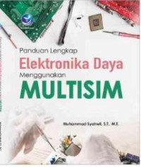 Image of Panduan Lenkap Elektronika Daya Menggunakan Multisim