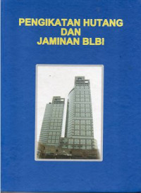 Image of Pengikatan Hutang Dan Jaminan BLBI