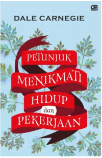Image of Petunjuk Menikmati Hidup Dan Pekerjaan