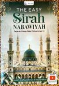 Image of The Easy Sirah Nabawiyah Sejarah Hidup Nabi Muhammad