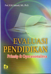 Image of Evaluasi Pendidikan Prinsip & Operasionalnya