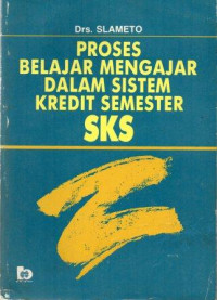 Image of Proses Belajar Mengajar Dalam Sistem Kredit Semester SKS