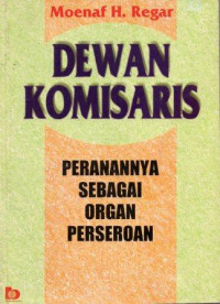 Image of Dewan Komisaris Peranannya sebagai organ perseroan