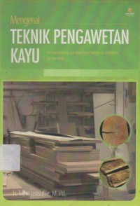 Image of Mengenal Teknik Pengawetan Kayu
