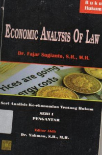 Image of Economic Analysis Of Law : Seri Analisis Ke-ekonomian Tentang Hukum