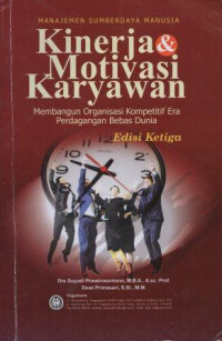 Image of Manajemen Sumberdaya Manusia Kinerja & Motivasi Karyawan Membangun Organisasi Kompetitif Era Perdagangan Bebas Dunia