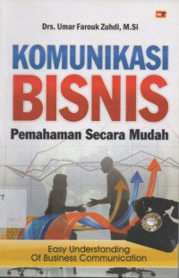 Image of Komunikasi Bisnis Pemahaman Secara Mudah